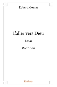 L'aller vers Dieu - Réédition