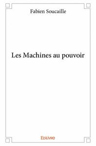 Les machines au pouvoir