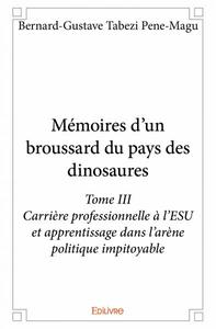 Mémoires d'un broussard du pays des dinosaures