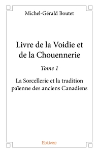Livre de la Voidie et de la Chouennerie - Tome 1