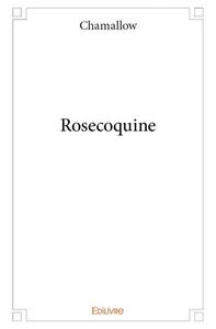 Rosecoquine