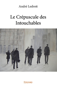 Le Crépuscule des Intouchables
