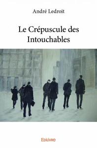 Le crépuscule des intouchables