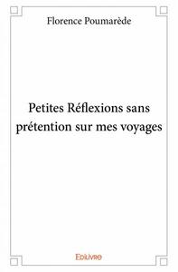 Petites réflexions sans prétention sur mes voyages