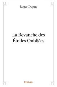 La revanche des etoiles oubliées