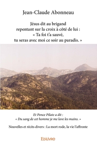 Jésus dit au brigand repentant sur la croix à côté de lui