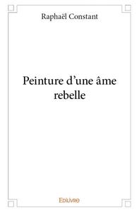 Peinture d'une âme rebelle