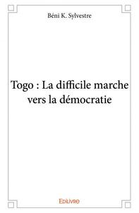 Togo : la difficile marche vers la démocratie