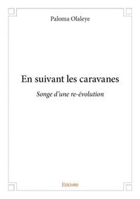 En suivant les caravanes