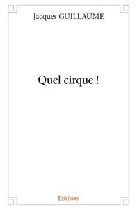 Quel cirque !