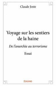 Voyage sur les sentiers de la haine