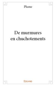 De murmures en chuchotements