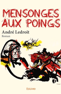 Mensonges aux poings