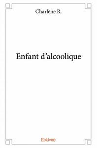 Enfant d'alcoolique