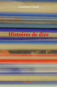 Histoires de dire