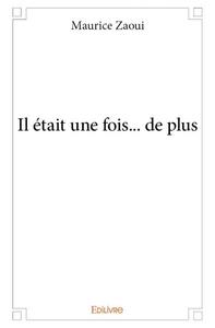 Il était une fois... de plus