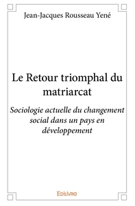 Le Retour triomphal du matriarcat