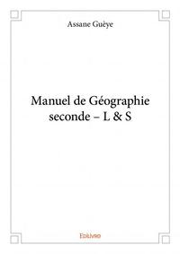 Manuel de géographie seconde – l & s