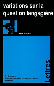 VARIATIONS SUR LA QUESTION LANGAGIERE