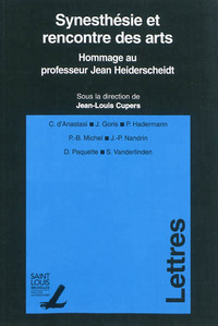 SYNESTHESIE ET RENCONTRE DES ARTS : HOMMAGE AU PROFESSEUR JEAN HEIDERSCHEIDT