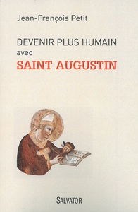 Devenir plus humain avec saint Augustin