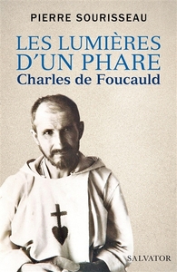 LES LUMIERES D'UN PHARE - CHARLES DE FOUCAULD