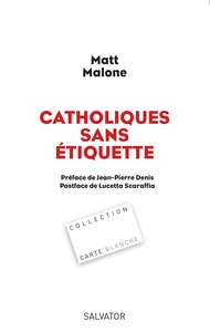 CATHOLIQUES SANS ETIQUETTE