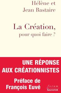 LA CREATION, POUR QUOI FAIRE ?