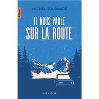 Il nous parle sur la route