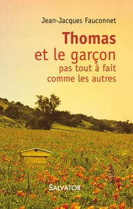 THOMAS ET LE GARCON PAS TOUT A FAIT COMME LES AUTRES