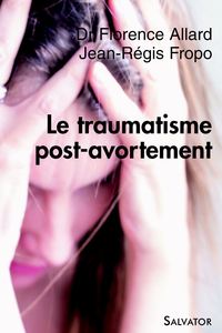 LE TRAUMATISME POST-AVORTEMENT