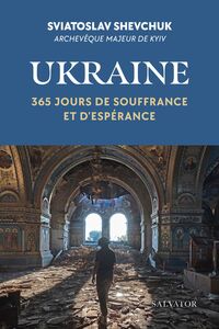 UKRAINE, 365 JOURS DE SOUFFRANCE ET D'ESPERANCE