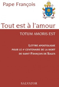 Lettre apostolique pour le 4e centenaire de la mort de saint François de Sales