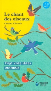 LE CHANT DES OISEAUX - POUR VIVRE LIBRES ENSEMBLE