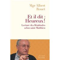 Et il dit : Heureux!