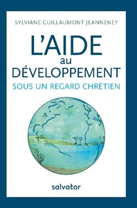 L'AIDE AU DEVELOPPEMENT - SOUS UN REGARD CHRETIEN