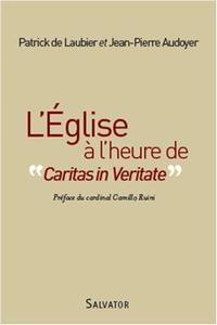 L'EGLISE A L'HEURE DE CARITAS IN VERITATE