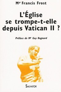 L'EGLISE SE TROMPE-T-ELLE DEPUIS VATICAN II