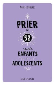 PRIER AVEC 52 SAINTS ENFANTS ET ADOLESCENTS