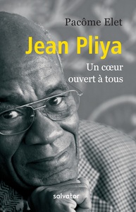 JEAN PLIYA - UN COEUR OUVERT A TOUS