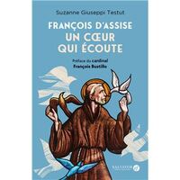 FRANCOIS D'ASSISE : UN COEUR QUI ECOUTE