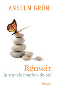 REUSSIR LA TRANSFORMATION DE SOI