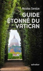GUIDE ETONNE DU VATICAN