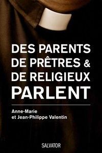 PAROLES DE PARENTS FACE A LA VOCATION DE LEUR ENFANT