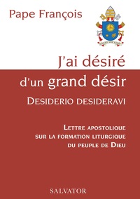 J'ai désiré d'un grand désir, desiderio desideravi