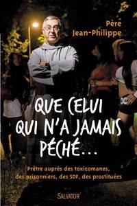 QUE CELUI QUI N'A JAMAIS PECHE