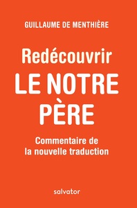 Redécouvrir le Notre Père