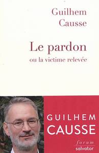 Le pardon ou la victime relevée