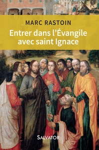 Entrer dans l'évangile avec saint Ignace