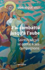 J'ai combattu jusqu'à l'aube